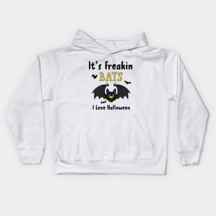 It's Freakin Bats I Love Halloween Kids Hoodie